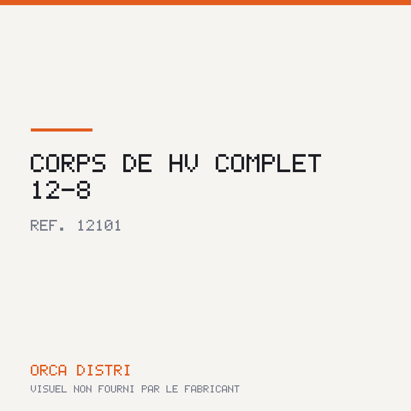 CORPS DE HV COMPLET 12-8
