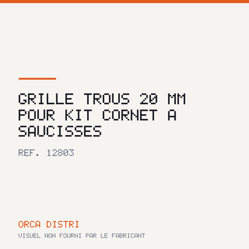 GRILLE TROUS ø 20 MM POUR KIT CORNET A SAUCISSES