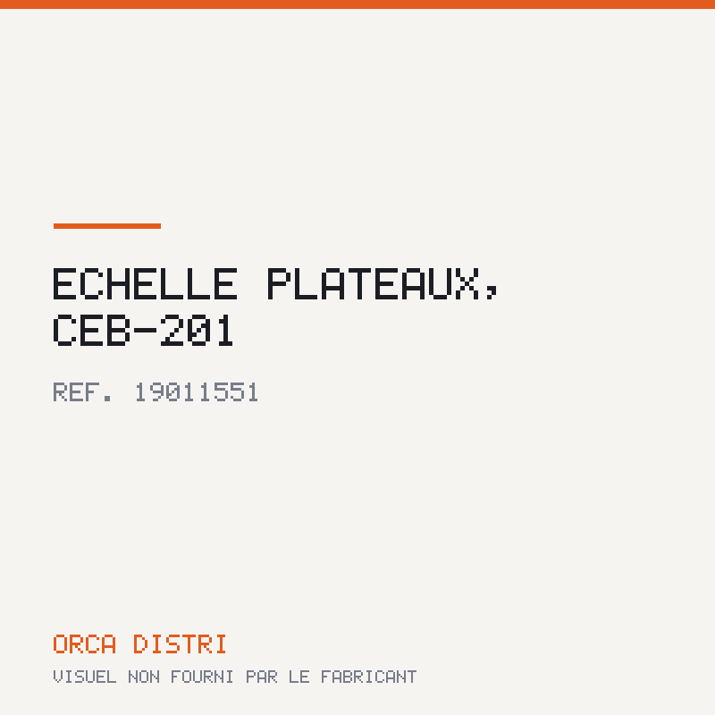 Echelle plateaux, CEB-201
