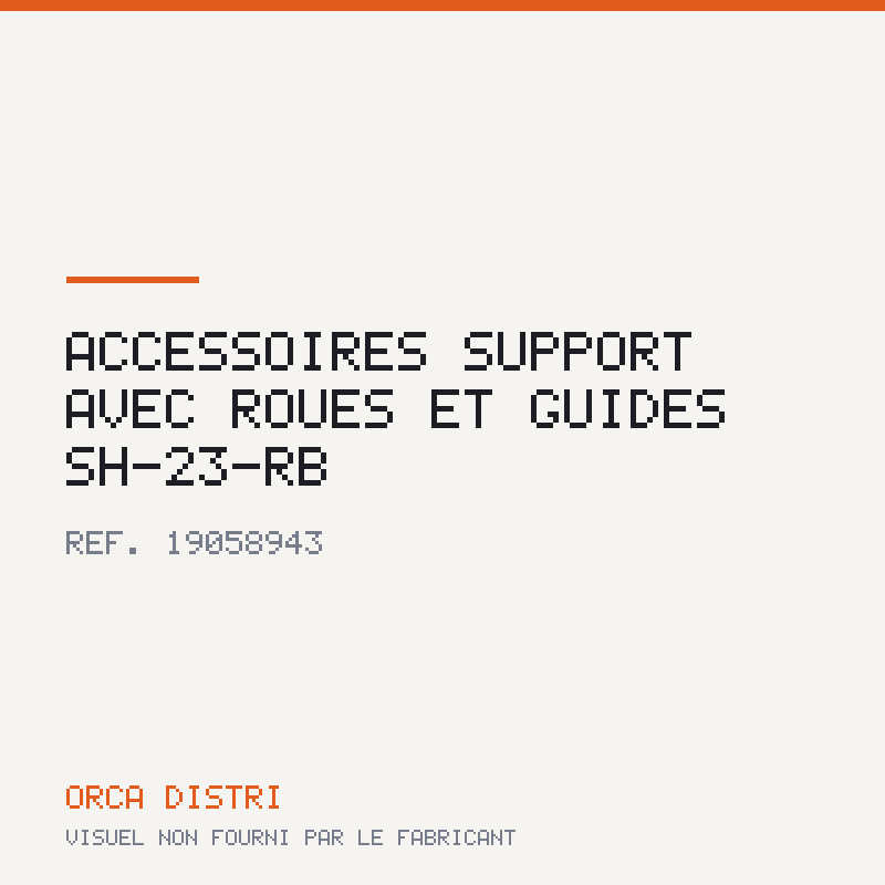 Accessoires SUPPORT AVEC ROUES ET GUIDES SH-23-RB
