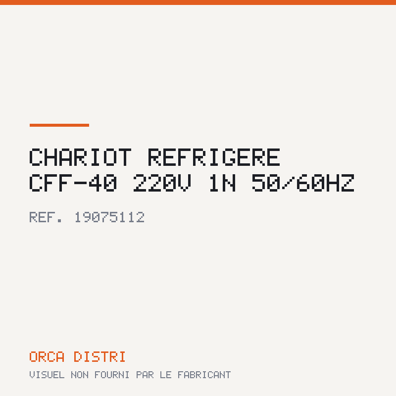 Chariot réfrigéré CFF-40 220V 1N 50/60Hz