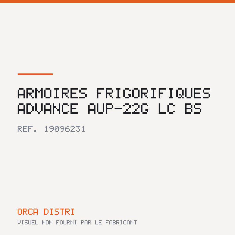 Armoires frigorifiques ADVANCE AUP-22G LC BS