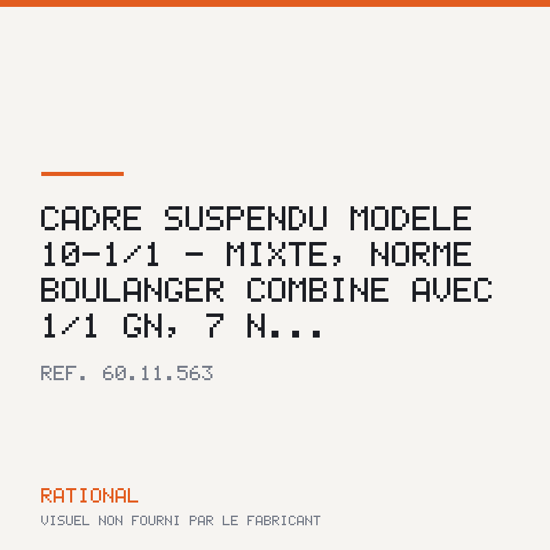 Cadre suspendu modèle 10-1/1 - Mixte, Norme boulanger combiné avec 1/1 GN, 7 n...