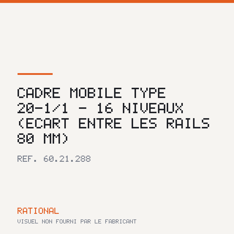 Cadre mobile type 20-1/1 - 16 niveaux (écart entre les rails 80 mm)