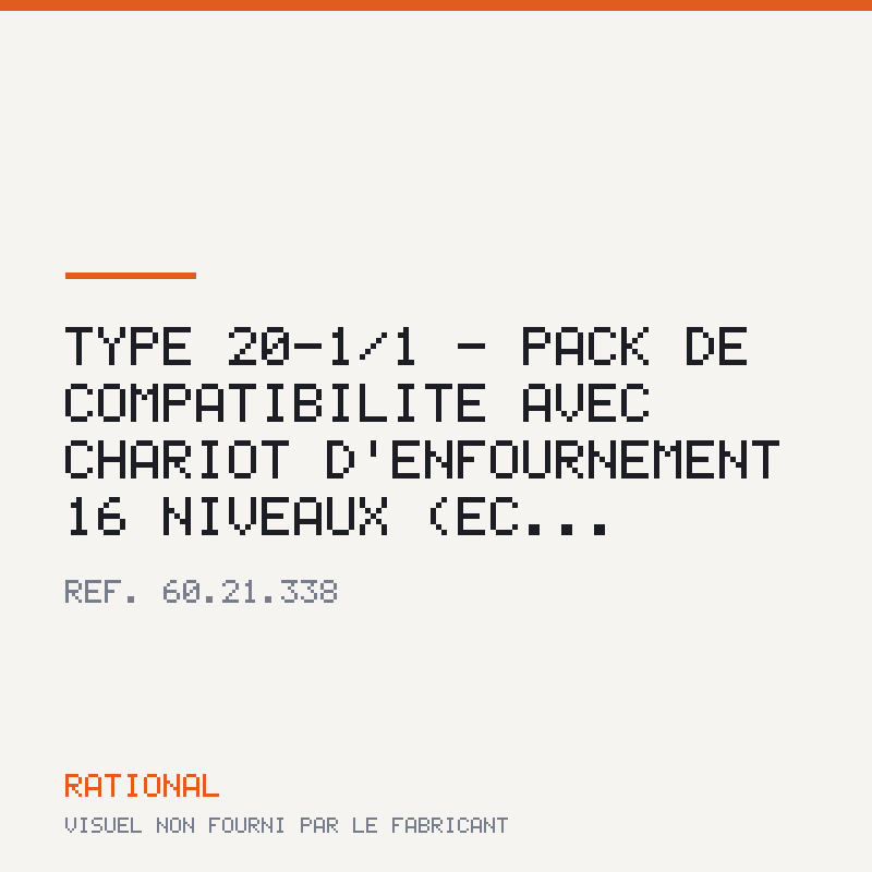 Type 20-1/1 - Pack de compatibilité avec chariot d'enfournement 16 niveaux (éc...
