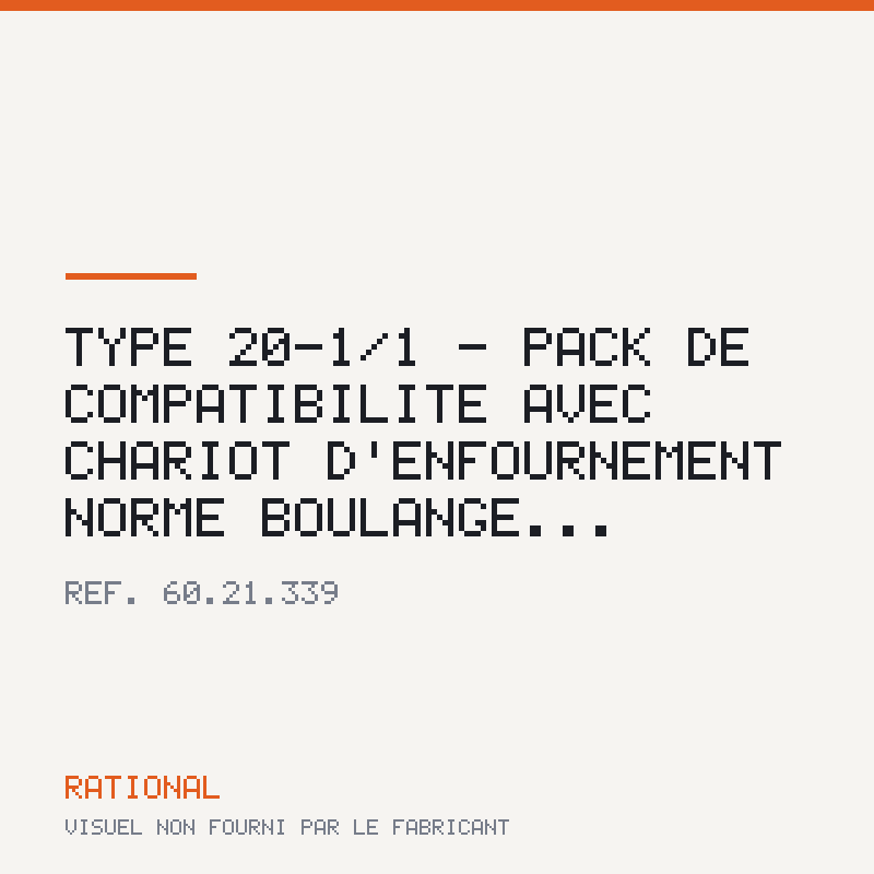 Type 20-1/1 - Pack de compatibilité avec chariot d'enfournement norme boulange...