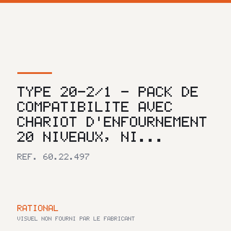 Type 20-2/1 - Pack de compatibilité avec chariot d'enfournement 20 niveaux, ni...