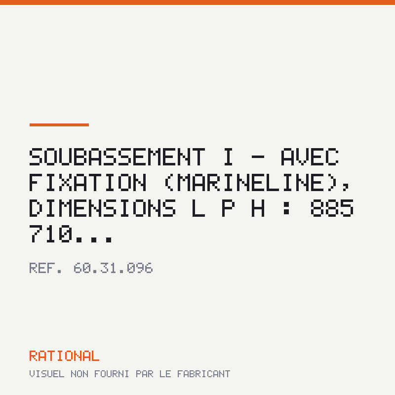 Soubassement I - Avec fixation (MarineLine), dimensions L | P | H : 885 | 710...