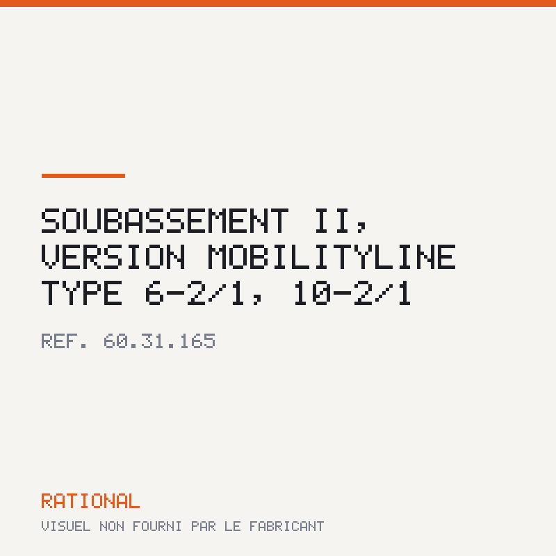 Soubassement II, version MobilityLine type 6-2/1, 10-2/1