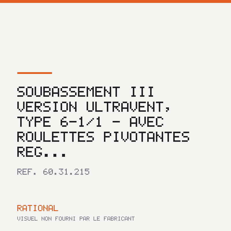 Soubassement III version UltraVent, type 6-1/1 - Avec roulettes pivotantes rég...