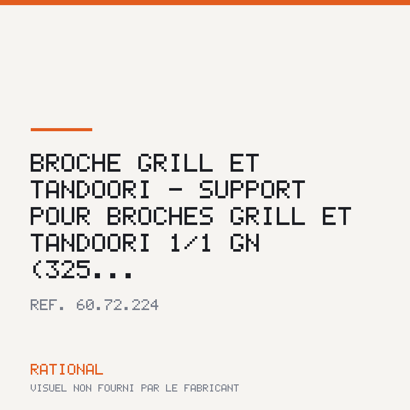 Broche Grill et Tandoori - Support pour broches Grill et Tandoori 1/1 GN (325...