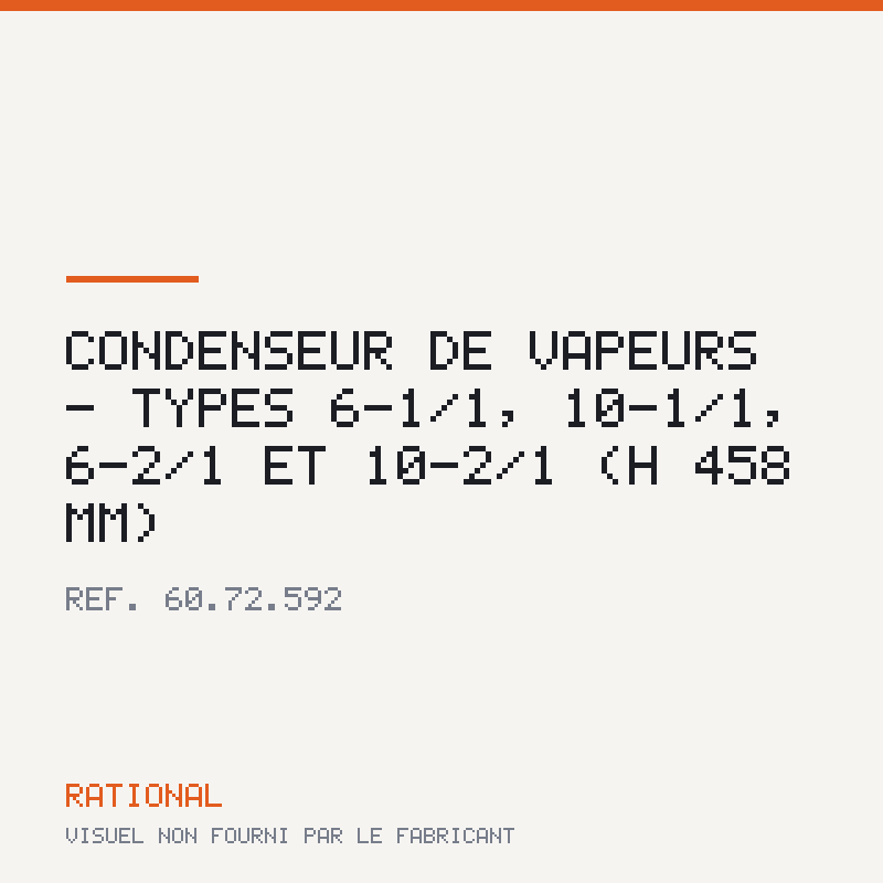 Condenseur de vapeurs - Types 6-1/1, 10-1/1, 6-2/1 et 10-2/1 (H 458 mm)