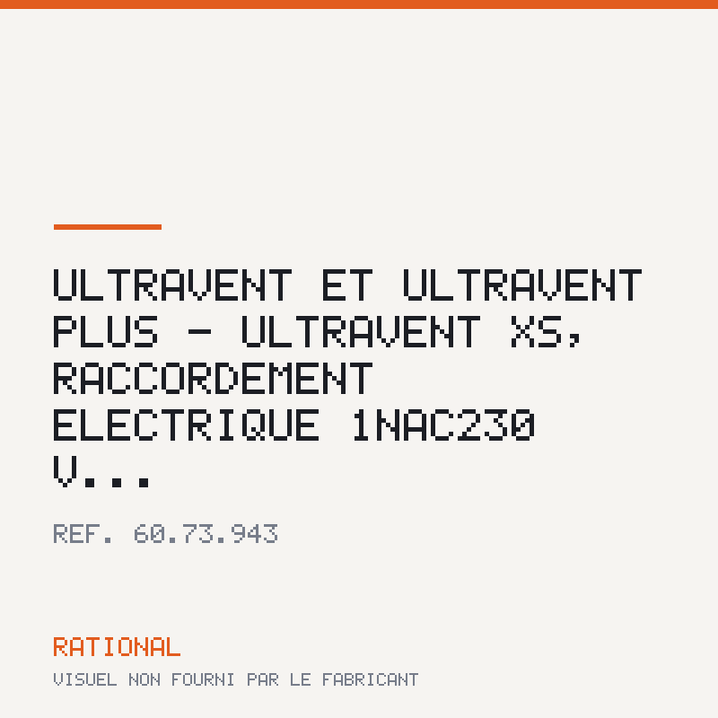 UltraVent et UltraVent Plus - UltraVent XS, Raccordement électrique 1NAC230 V...