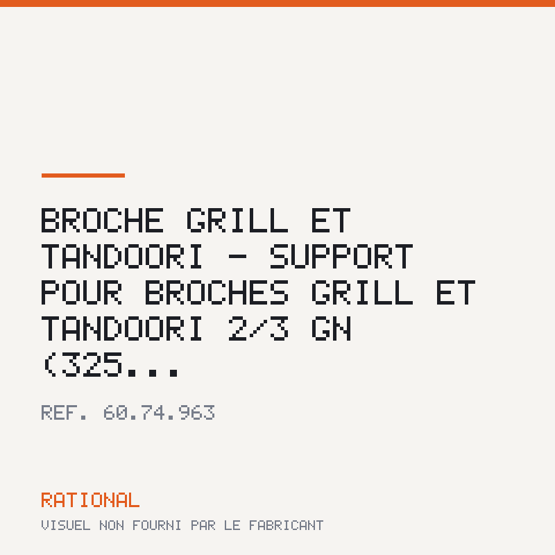 Broche Grill et Tandoori - Support pour broches Grill et Tandoori 2/3 GN (325...