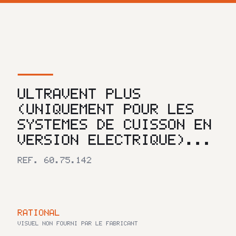 UltraVent Plus (uniquement pour les systèmes de cuisson en version électrique)...