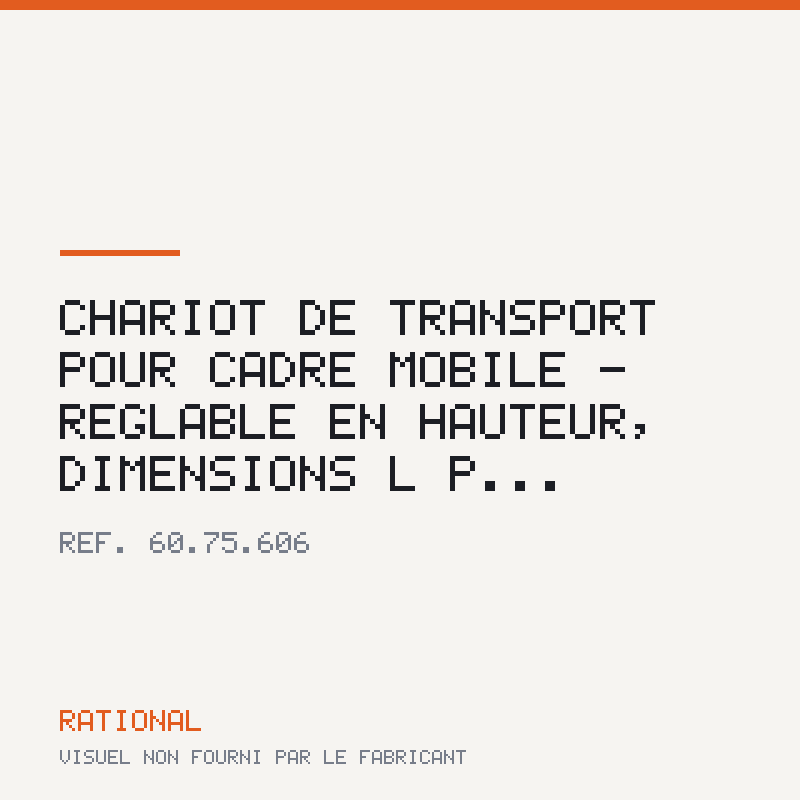 Chariot de transport pour cadre mobile - Réglable en hauteur, dimensions L | P...