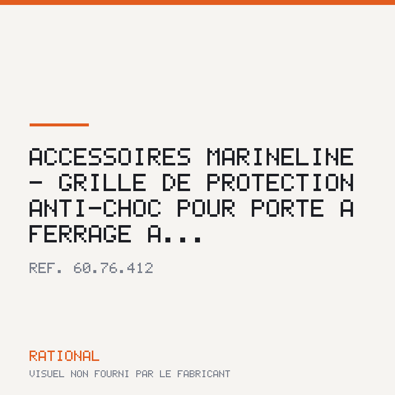 Accessoires MarineLine - Grille de protection anti-choc pour porte à ferrage à...