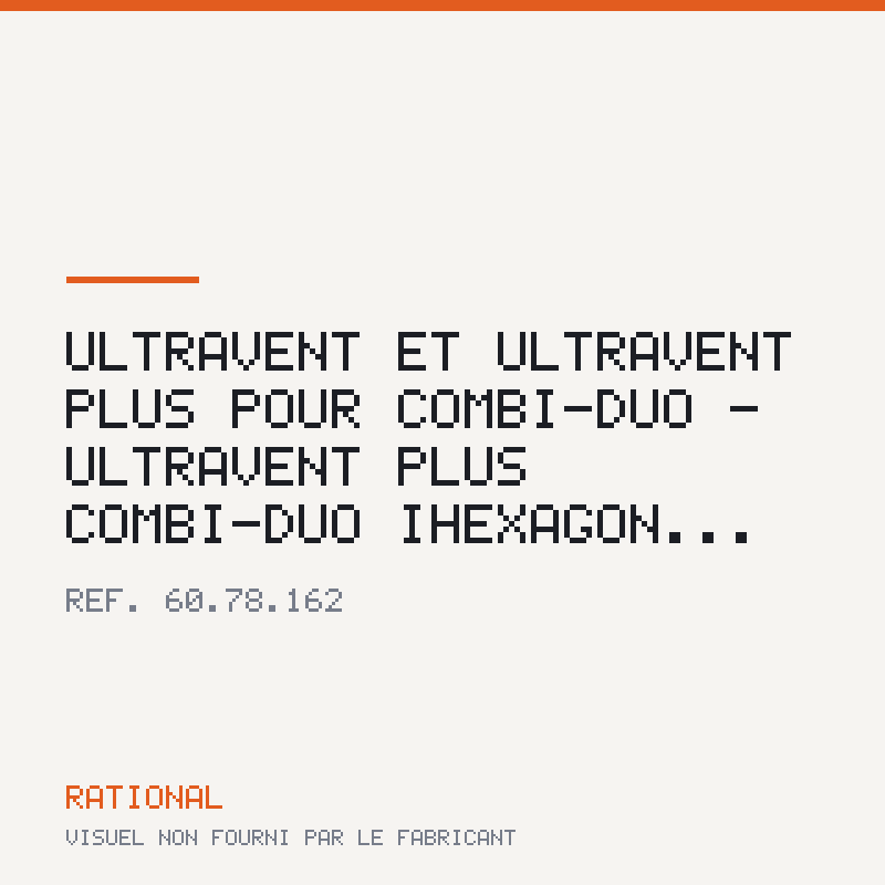UltraVent et UltraVent Plus pour Combi-Duo - UltraVent Plus Combi-Duo iHexagon...
