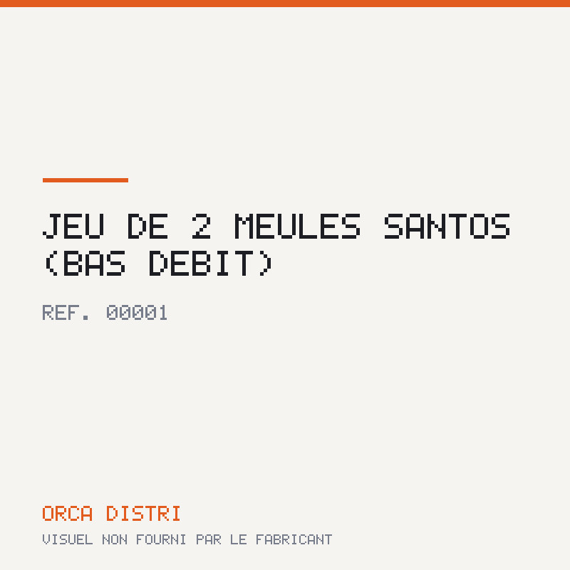 JEU DE 2 MEULES SANTOS (BAS DEBIT)