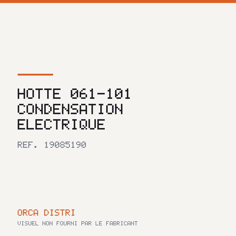 Hotte 061-101 Condensation électrique