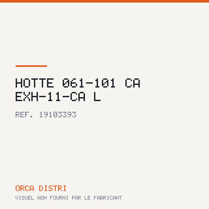 Hotte 061-101 CA EXH-11-CA L