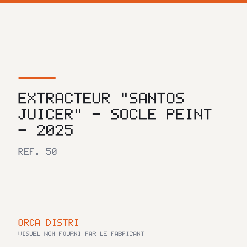 EXTRACTEUR "SANTOS JUICER" - SOCLE PEINT - 2025