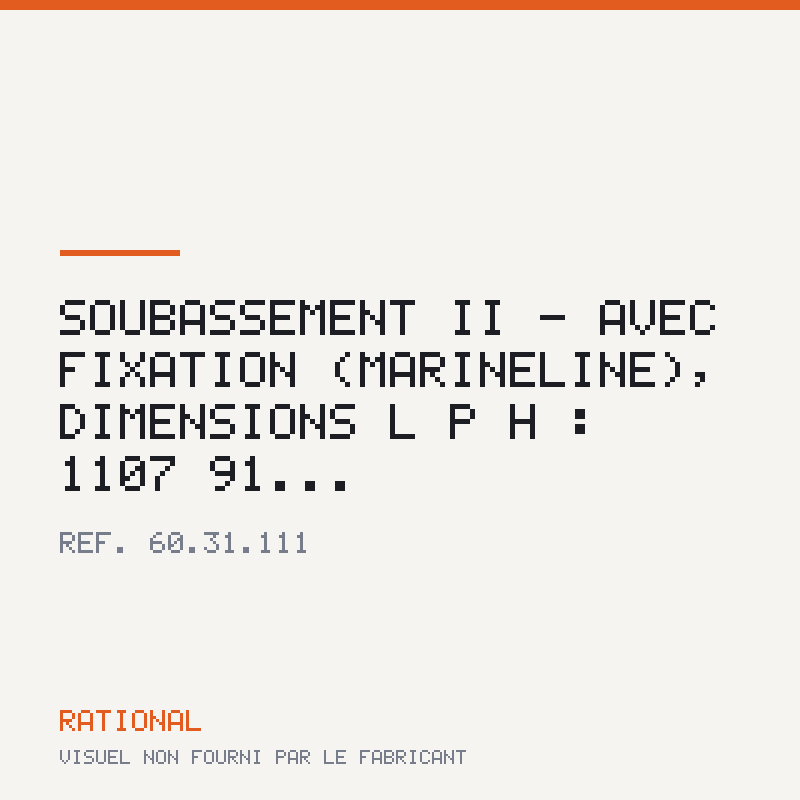 Soubassement II - Avec fixation (MarineLine), dimensions L | P | H : 1107 | 91...