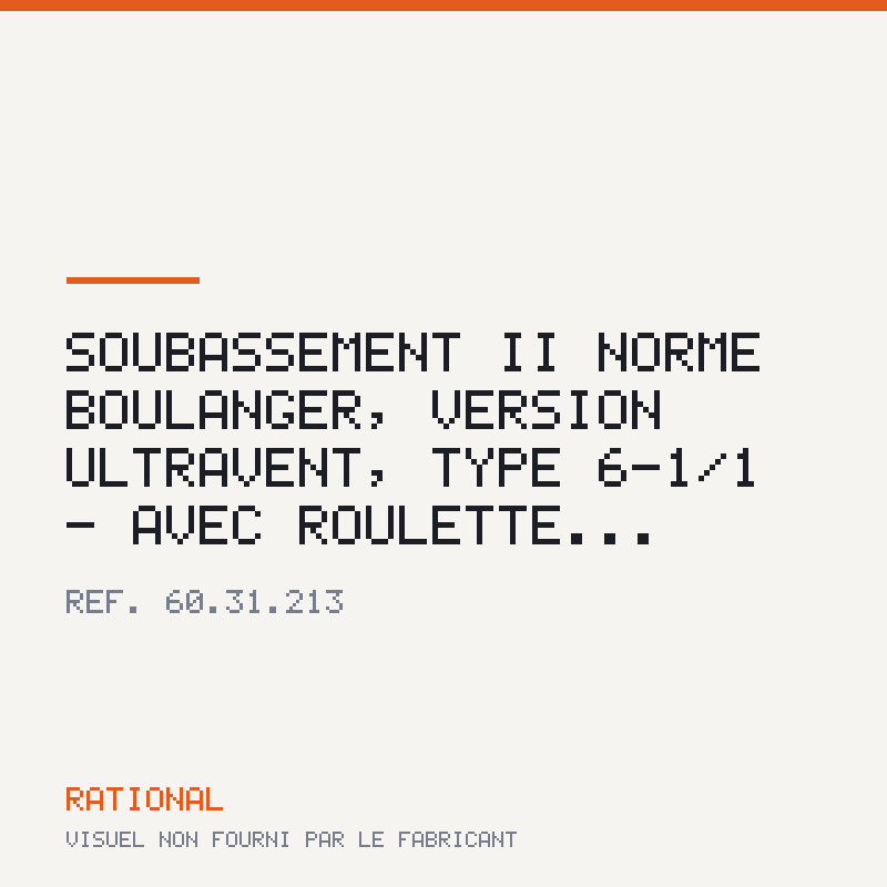 Soubassement II Norme boulanger, version UltraVent, type 6-1/1 - Avec roulette...