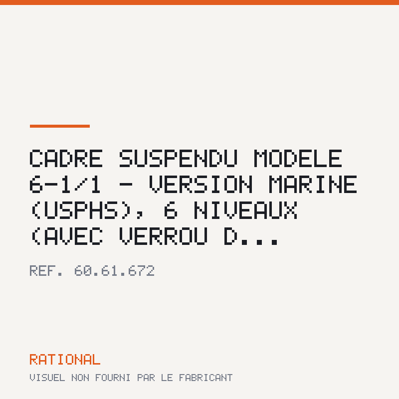 Cadre suspendu modèle 6-1/1 - Version marine (USPHS), 6 niveaux (avec verrou d...
