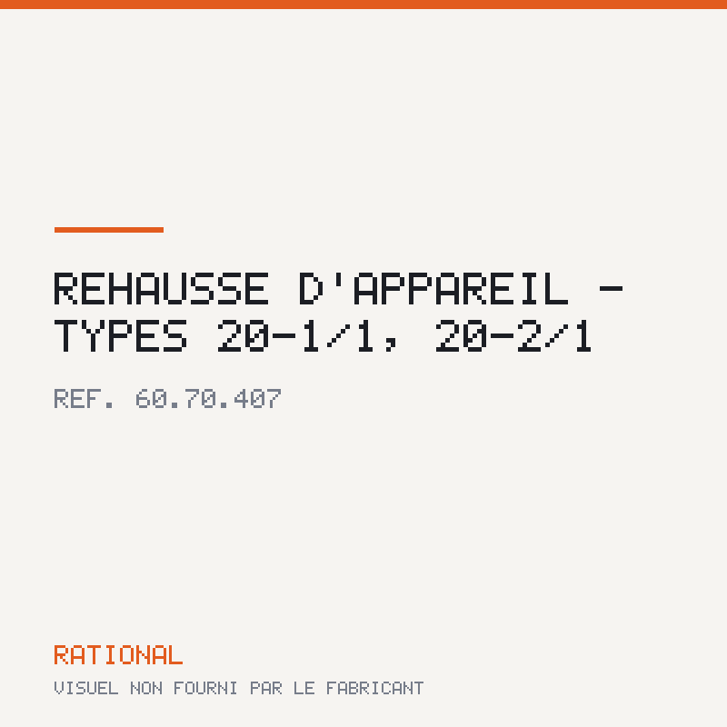 Réhausse d'appareil - Types 20-1/1, 20-2/1