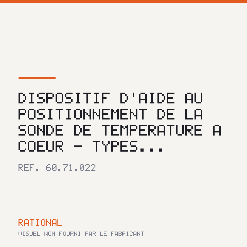 Dispositif d'aide au positionnement de la sonde de température à coeur - Types...