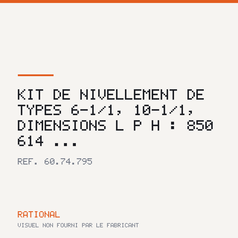 Kit de nivellement de types 6-1/1, 10-1/1, dimensions L | P | H : 850 | 614 |...
