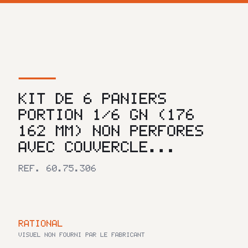 Kit de 6 paniers « portion » 1/6 GN (176 × 162 mm) non perforés avec couvercle...