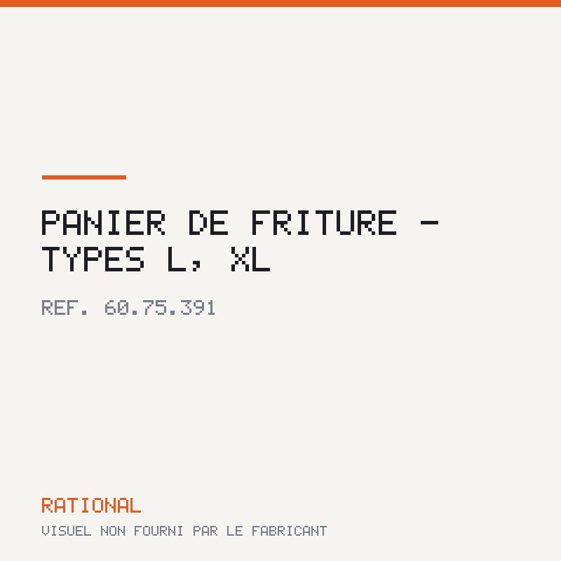 Panier de friture - Types L, XL