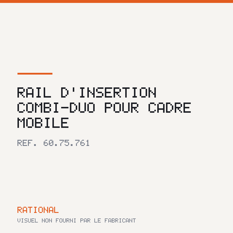 Rail d'insertion Combi-Duo pour cadre mobile