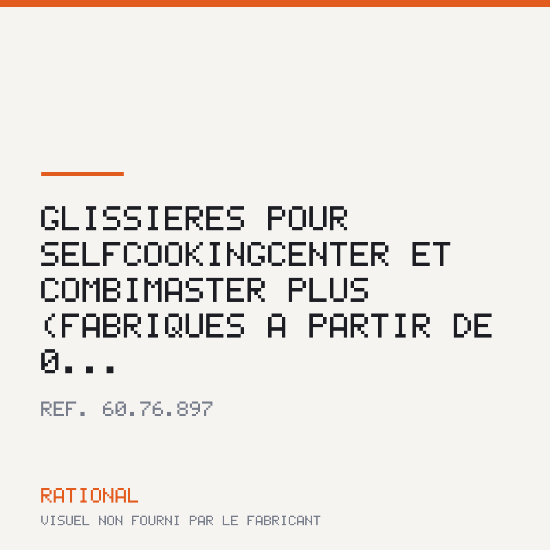 Glissières pour SelfCookingCenter et CombiMaster Plus (fabriqués à partir de 0...