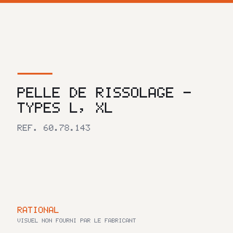 Pelle de rissolage - Types L, XL