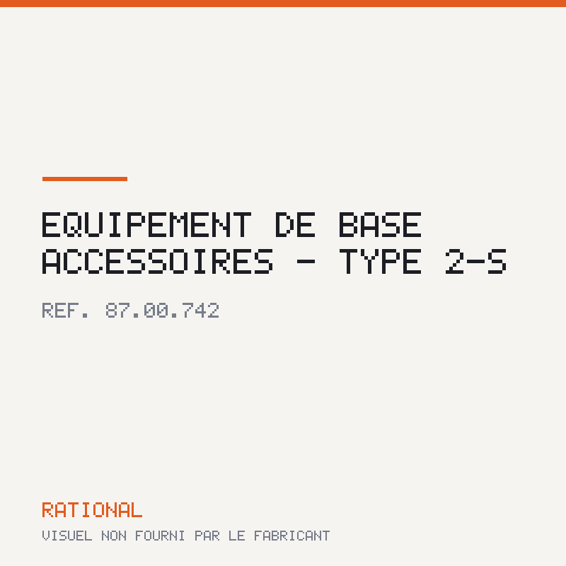 Équipement de base accessoires - Type 2-S